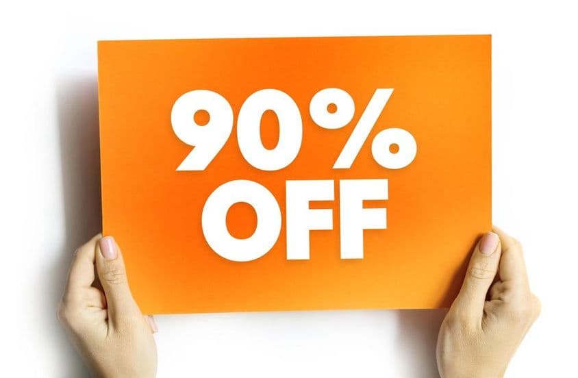 产品或服务价格降低90%的重大折扣。